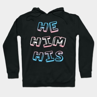 He His Him Transgender Pride LGBTQ Hoodie